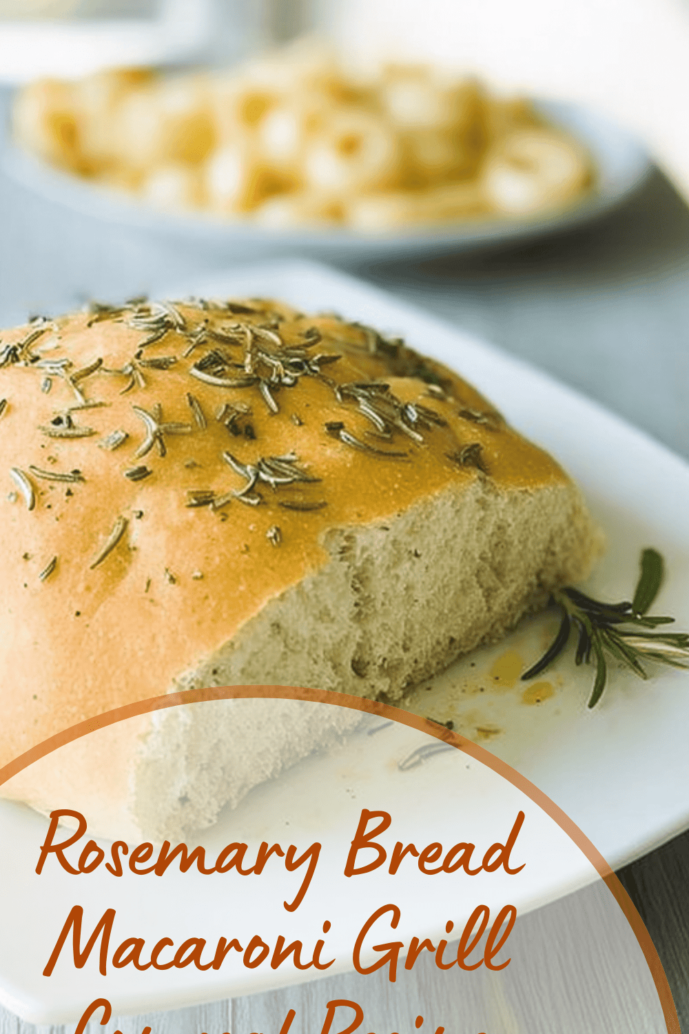 Rosemary Bread Macaroni Grill Copycat Recipe