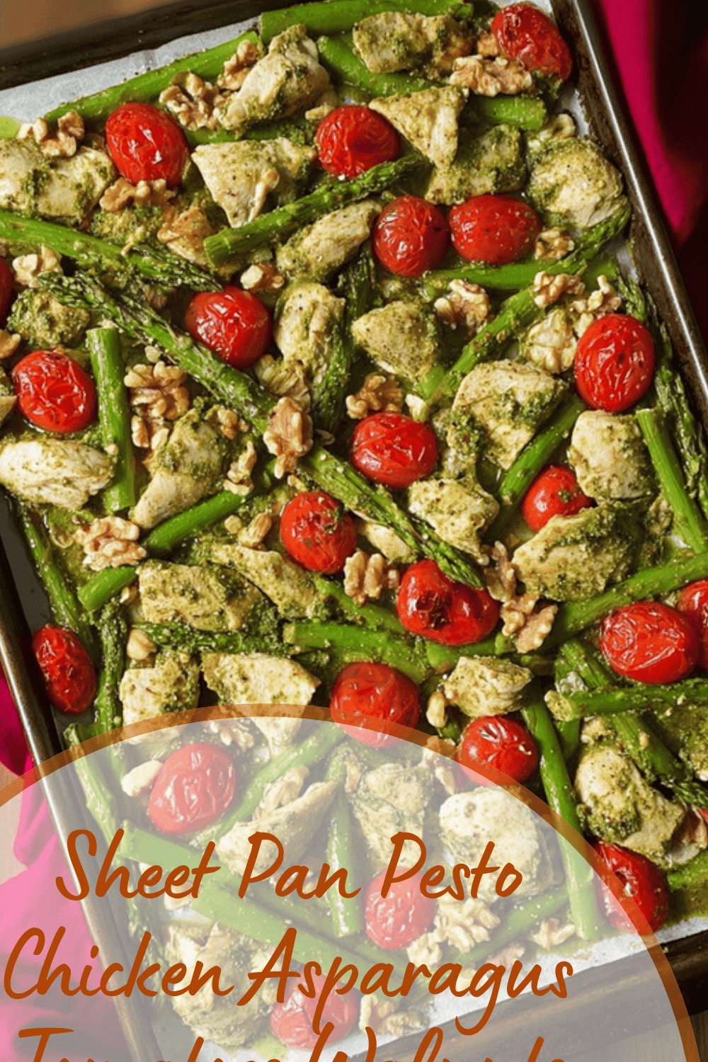 Sheet Pan Pesto Chicken Asparagus Tomatoes Walnuts