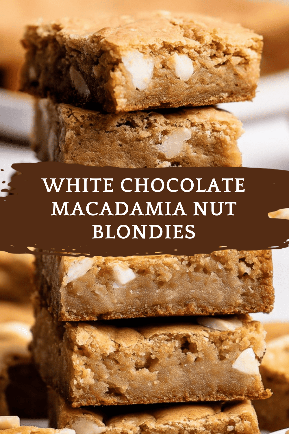 White Chocolate Macadamia Nut Blondies Recipe For A Rich Sweet Treat 6 White Chocolate Macadamia Nut Blondies