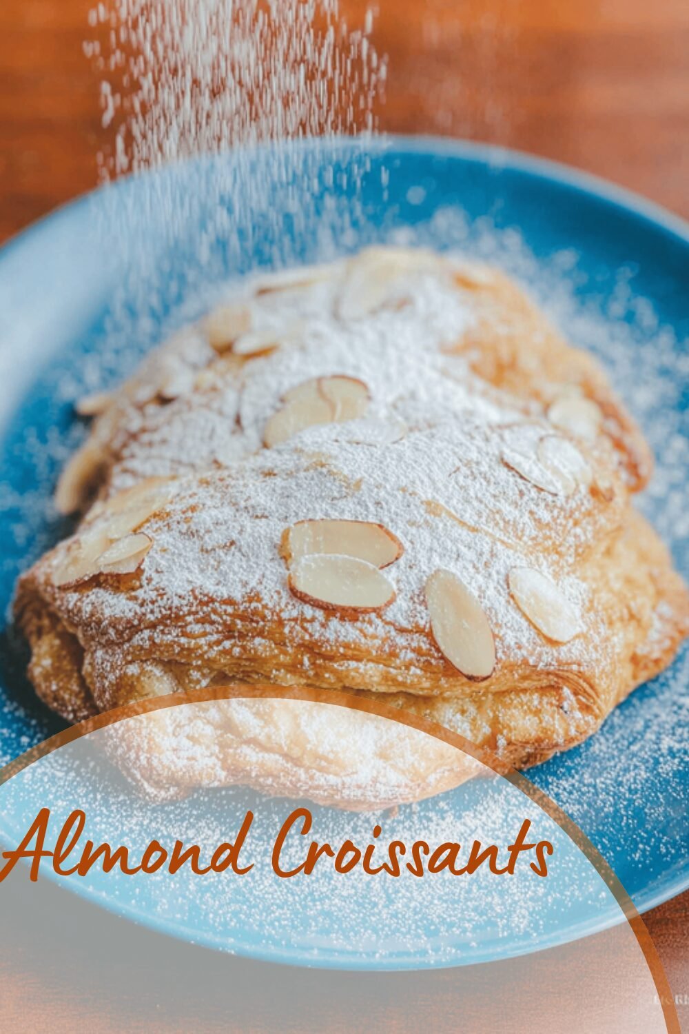 Almond Croissants Recipe Classic French Bakery Style From Scratch 7 Almond Croissants