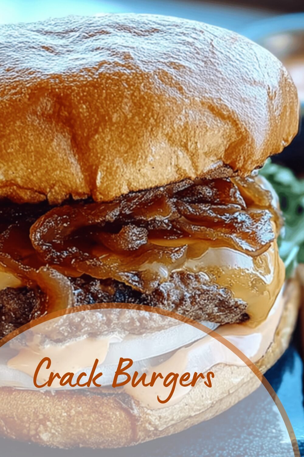 Crack Burger Recipe Simple Tips For Juicy And Flavorful Homemade Burgers 7 Crack Burgers