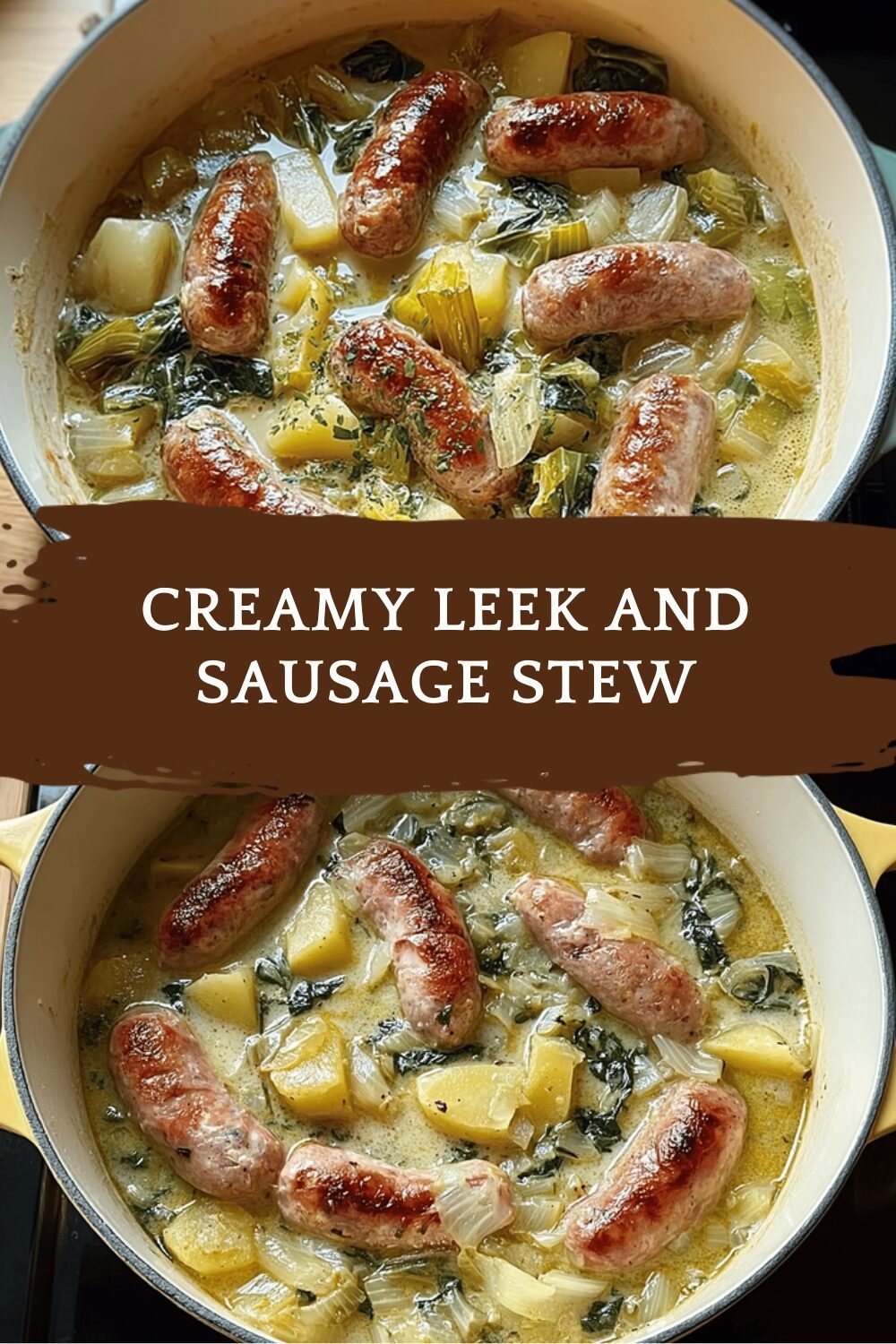 Creamy Leek And Sausage Stew