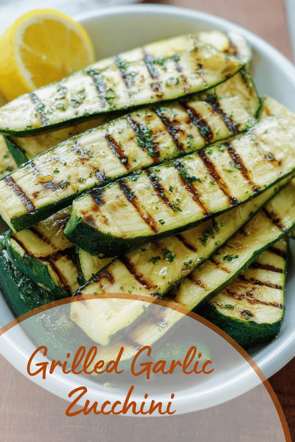 Grilled Garlic Zucchini