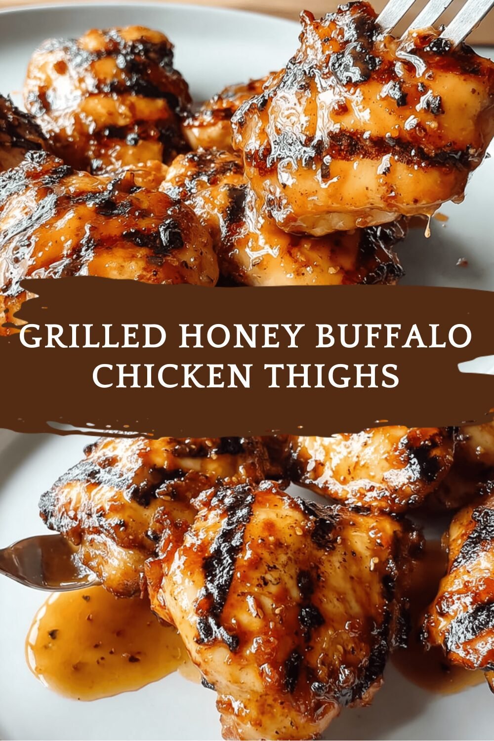 Grilled Honey Buffalo Chicken Thighs Recipe For Bold Flavor 6 Grilled Honey Buffalo Chicken Thighs