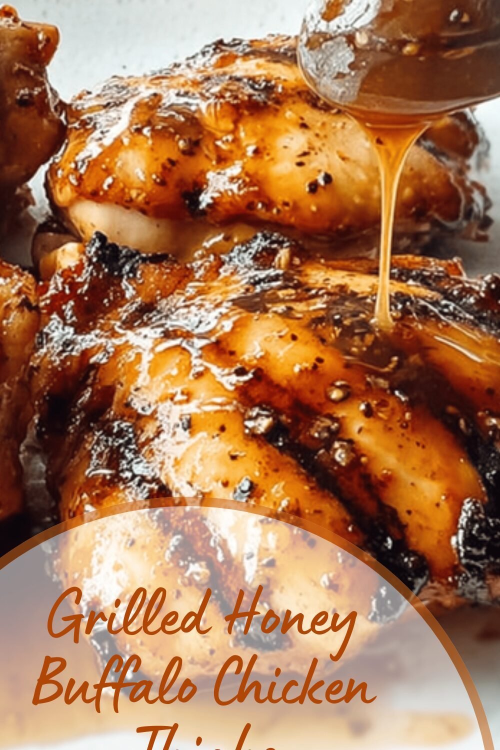 Grilled Honey Buffalo Chicken Thighs Recipe For Bold Flavor 7 Grilled Honey Buffalo Chicken Thighs