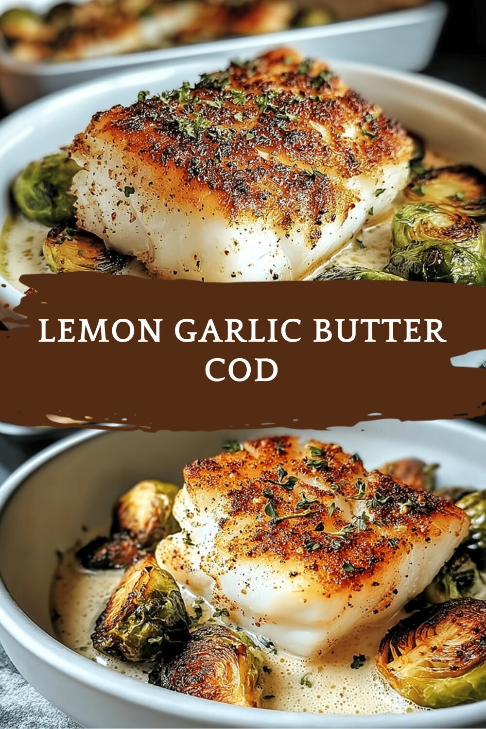 Lemon Garlic Butter Cod