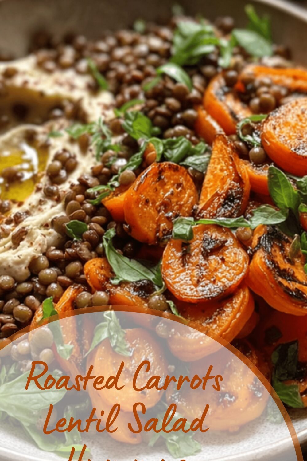 Roasted Carrots Lentil Salad Hummus