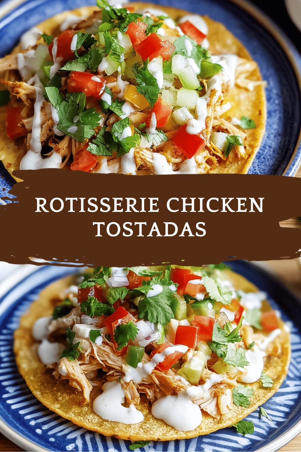 Rotisserie Chicken Tostadas