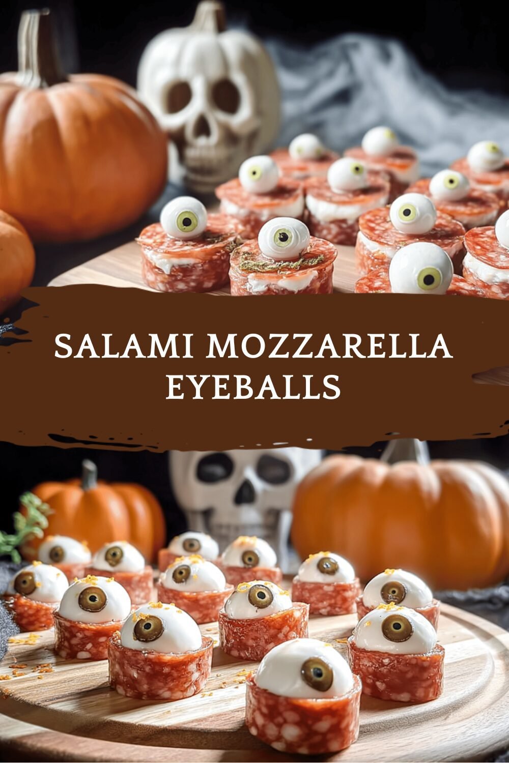 Salami Mozzarella Eyeballs