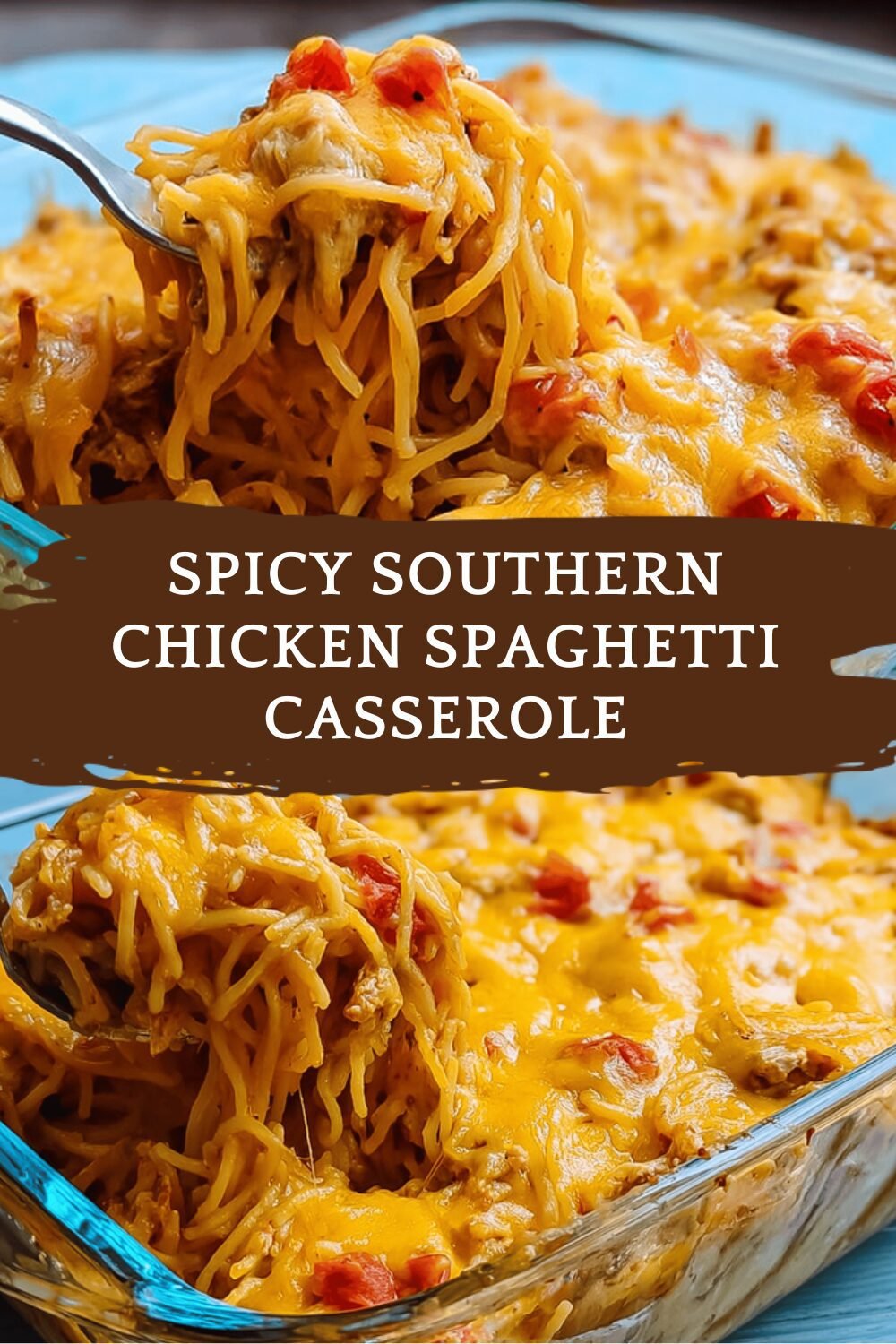 Spicy Southern Chicken Spaghetti Casserole