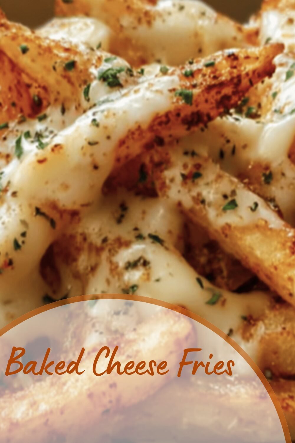 Baked Cheese Fries