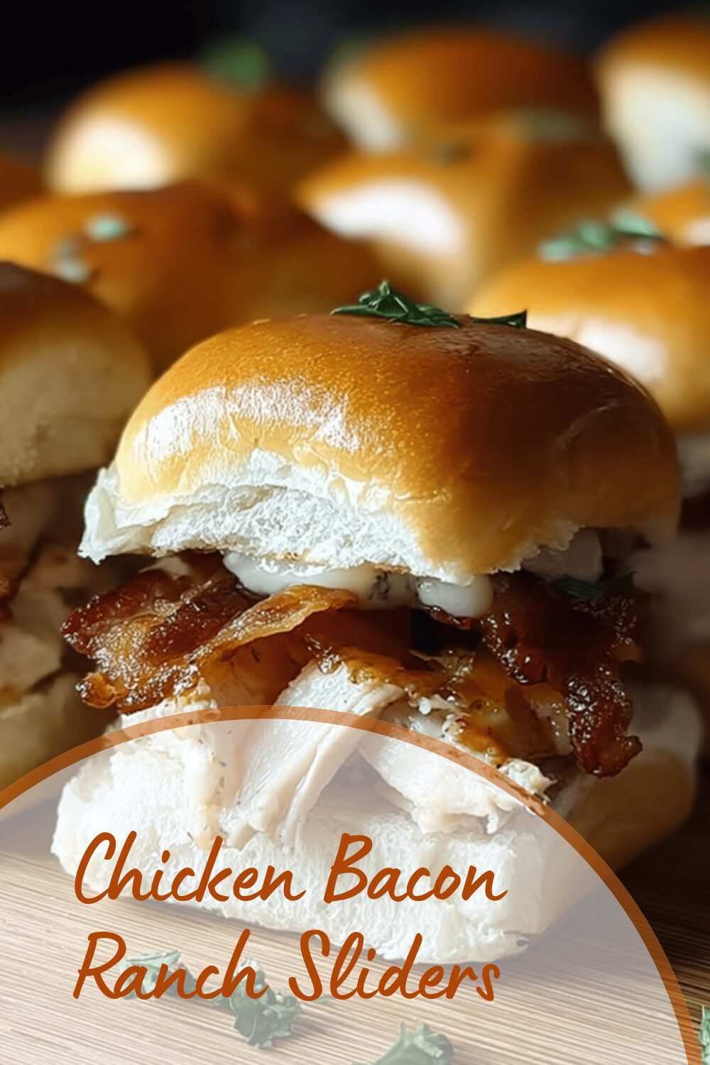 Chicken Bacon Ranch Sliders