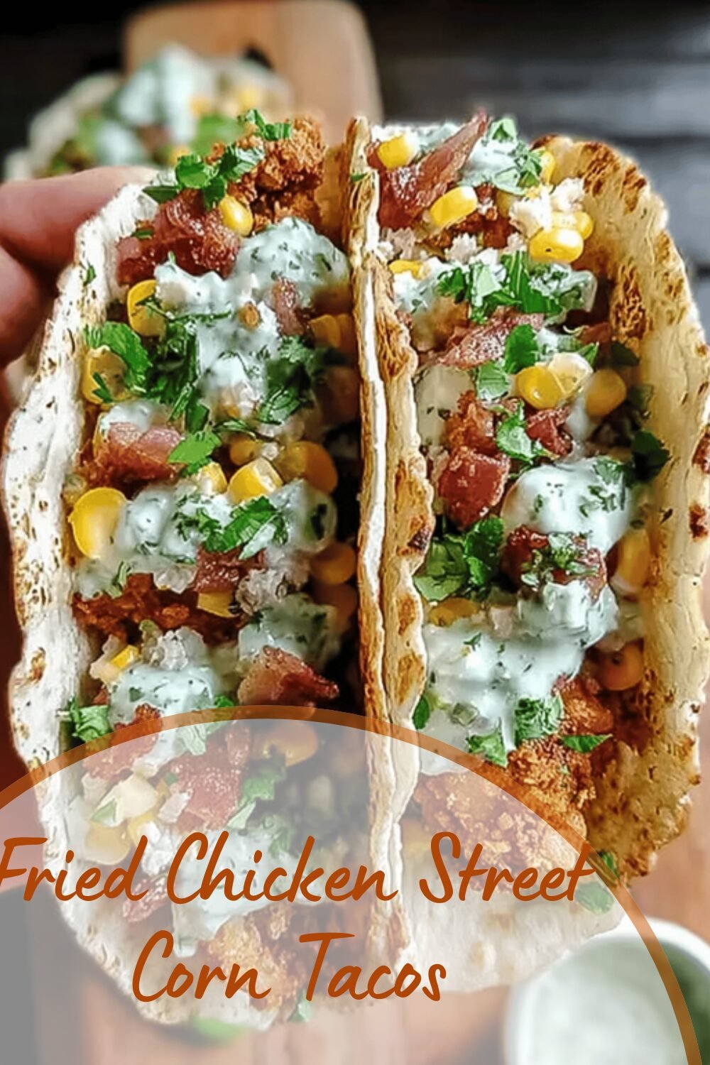 Fried Chicken Street Corn Tacos