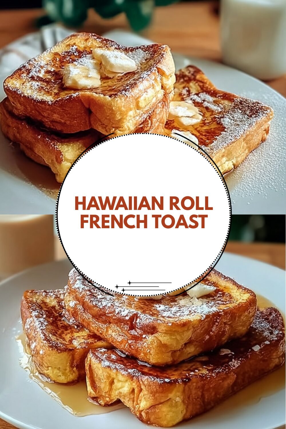 Hawaiian Roll French Toast