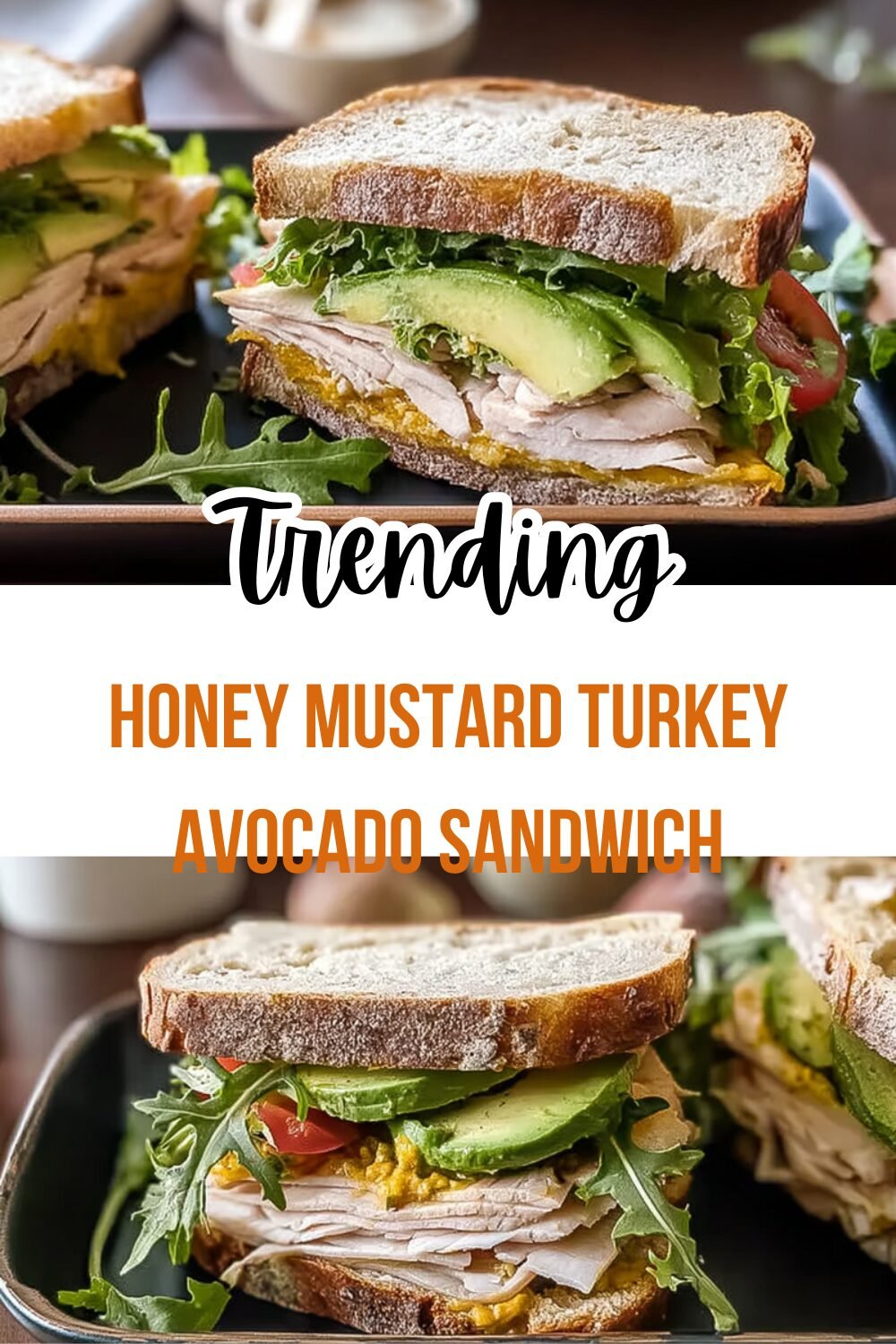 Honey Mustard Turkey Avocado Sandwich