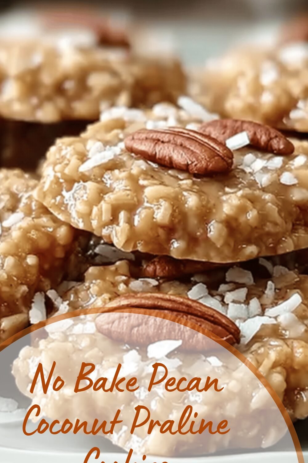 No Bake Pecan Coconut Praline Cookies