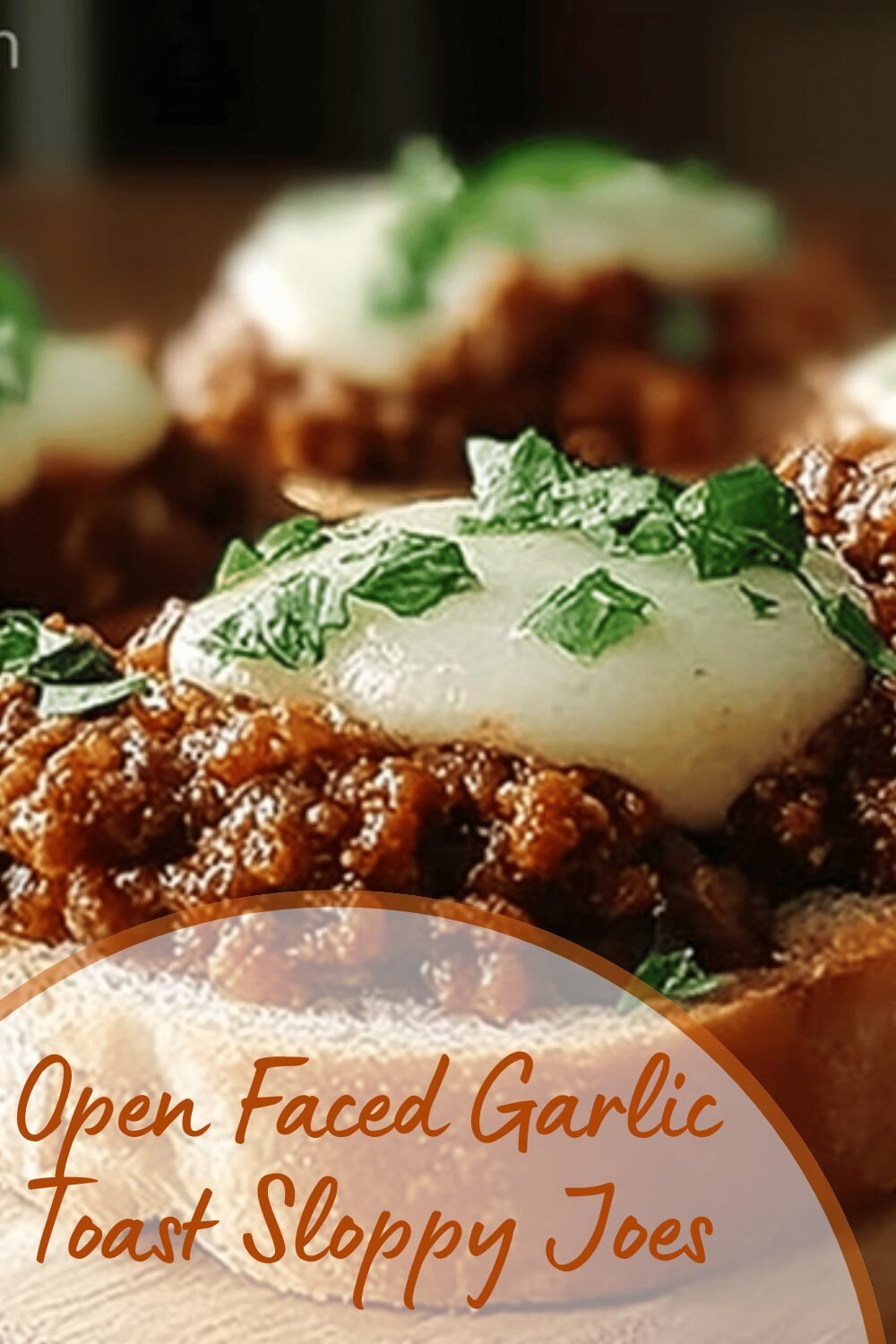 Open Faced Garlic Toast Sloppy Joes
