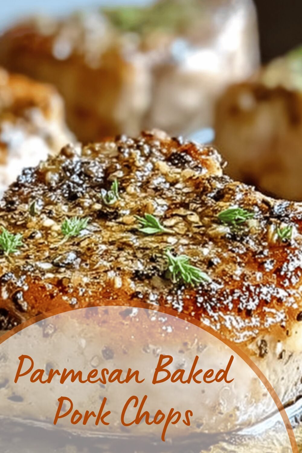 Parmesan Baked Pork Chops With Crispy Golden Crust And Herbs 7 Parmesan Baked Pork Chops