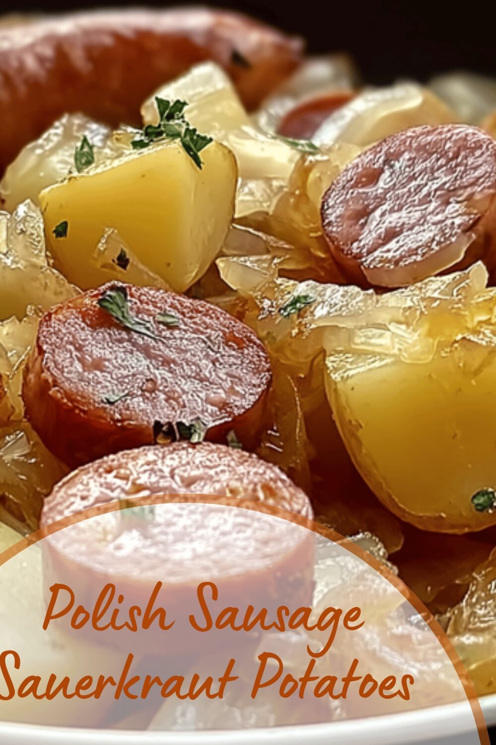Polish Sausage Sauerkraut Potatoes