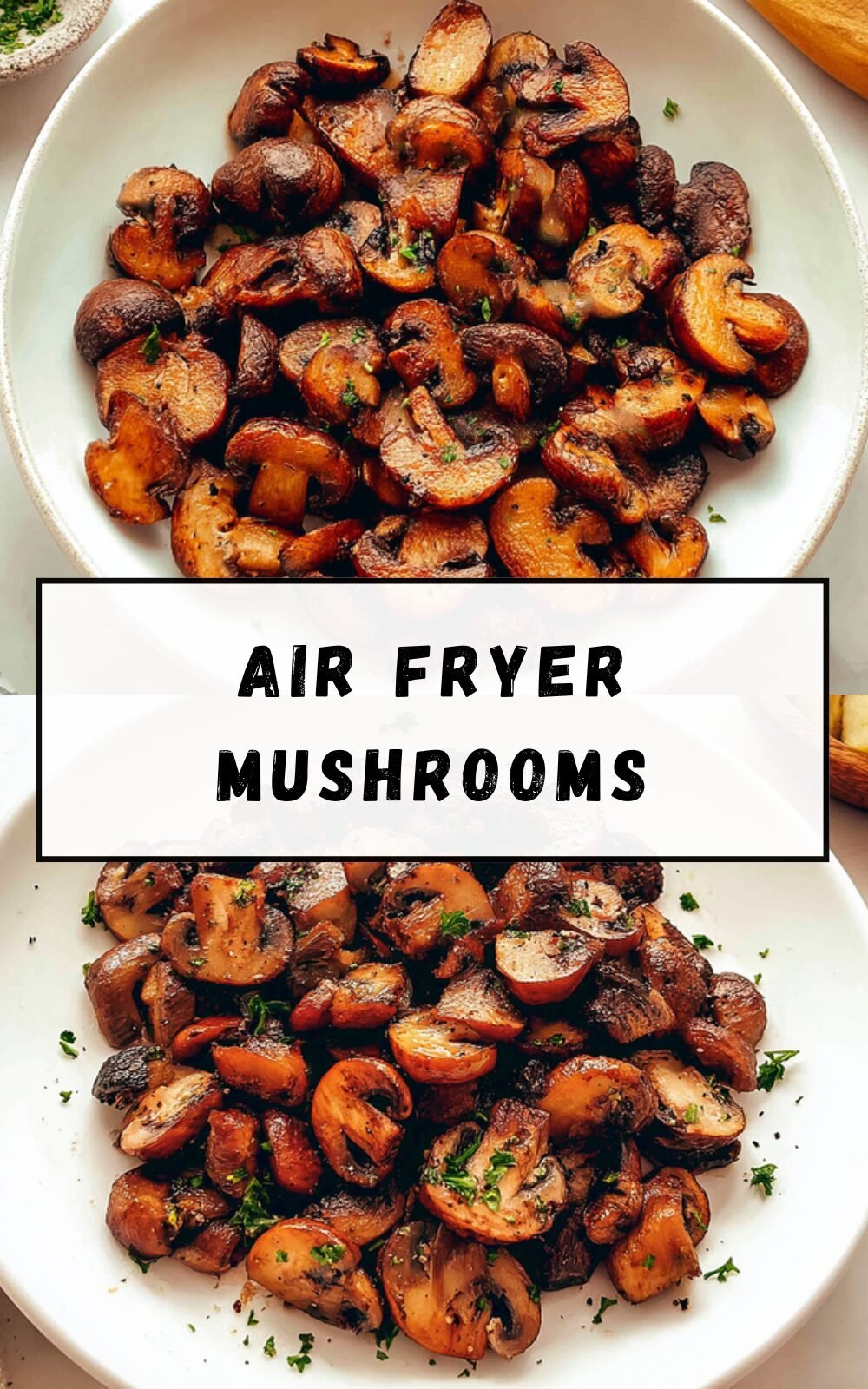 Air Fryer Mushrooms