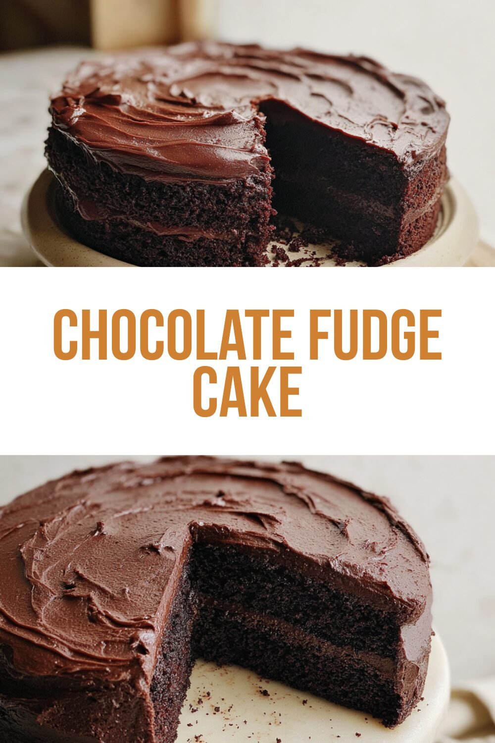 Chocolate Fudge Cake