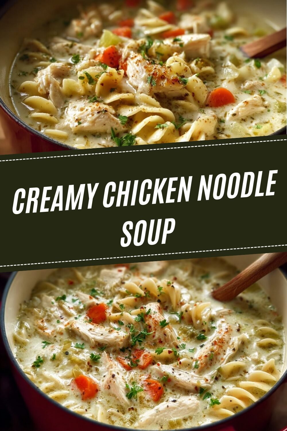 Creamy Chicken Noodle Soup