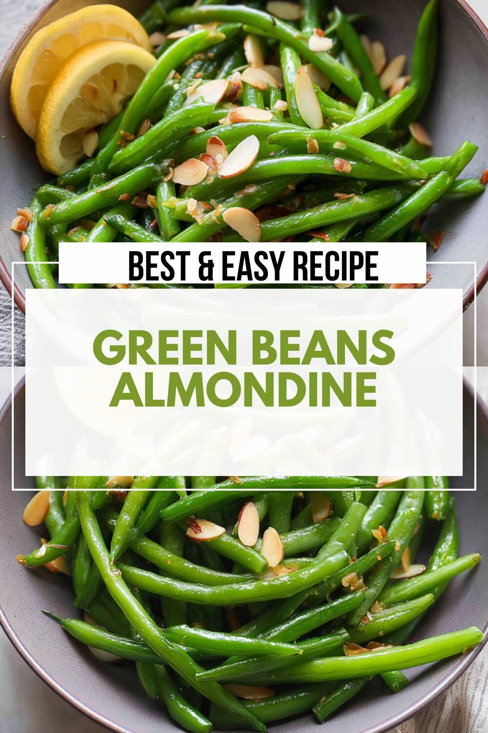 Green Beans Almondine Recipe With Toasted Almonds And Butter Sauce 7 Green Beans Almondine