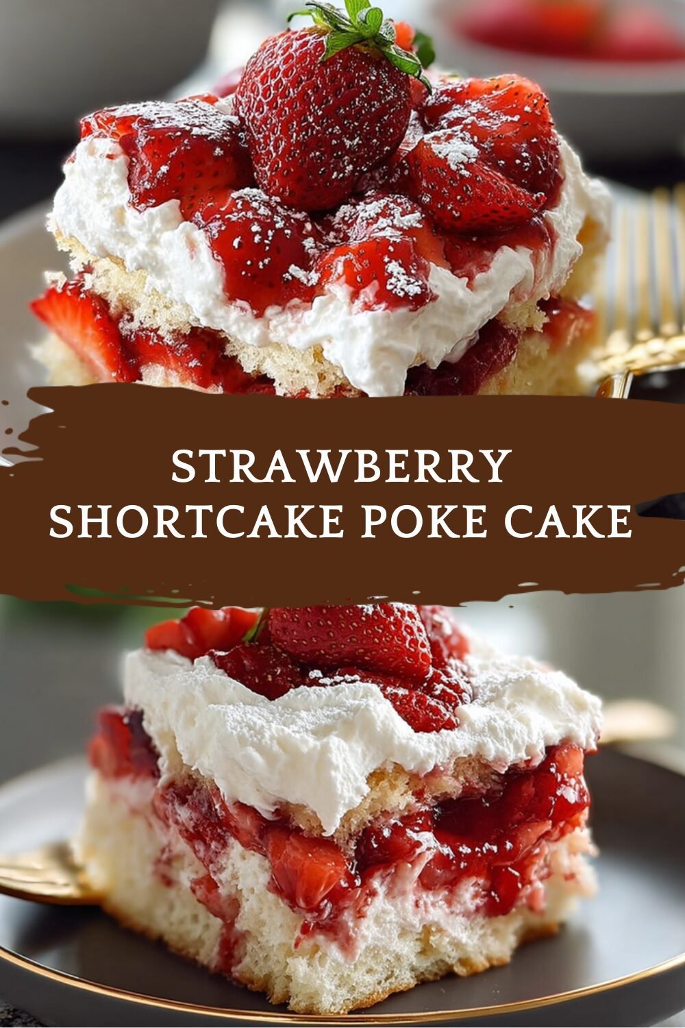 Strawberry Shortcake Poke Cake