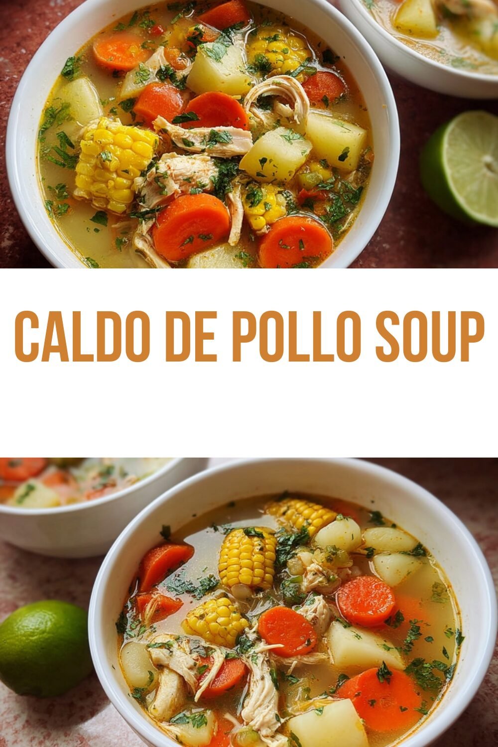 Caldo De Pollo Soup