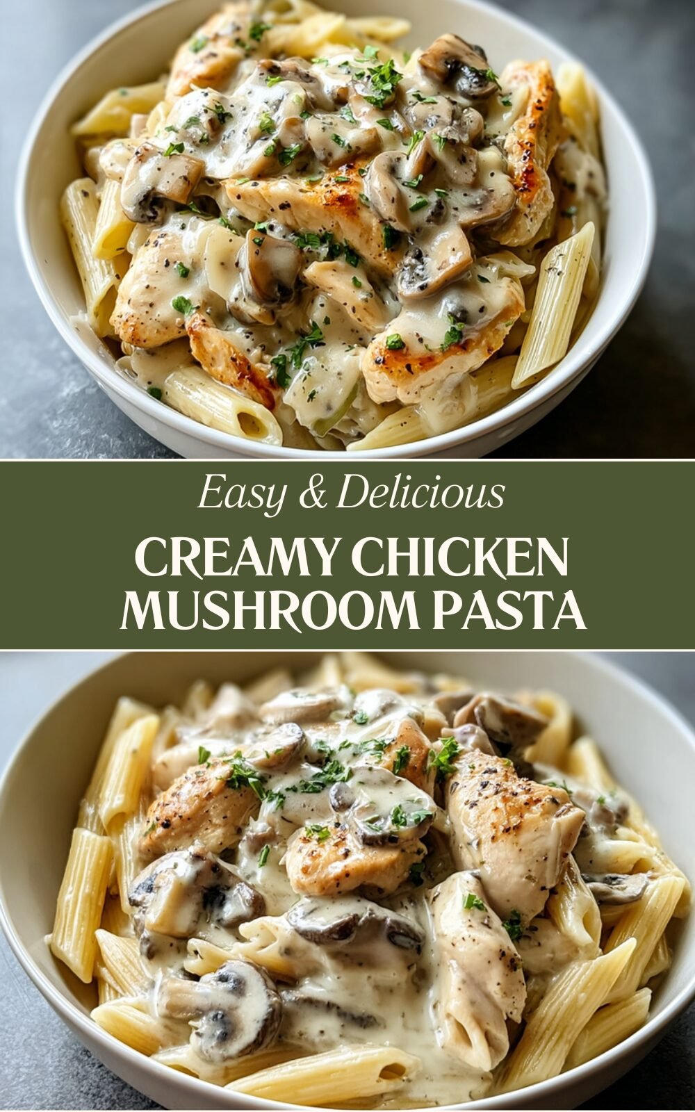 Creamy Chicken Mushroom Pasta