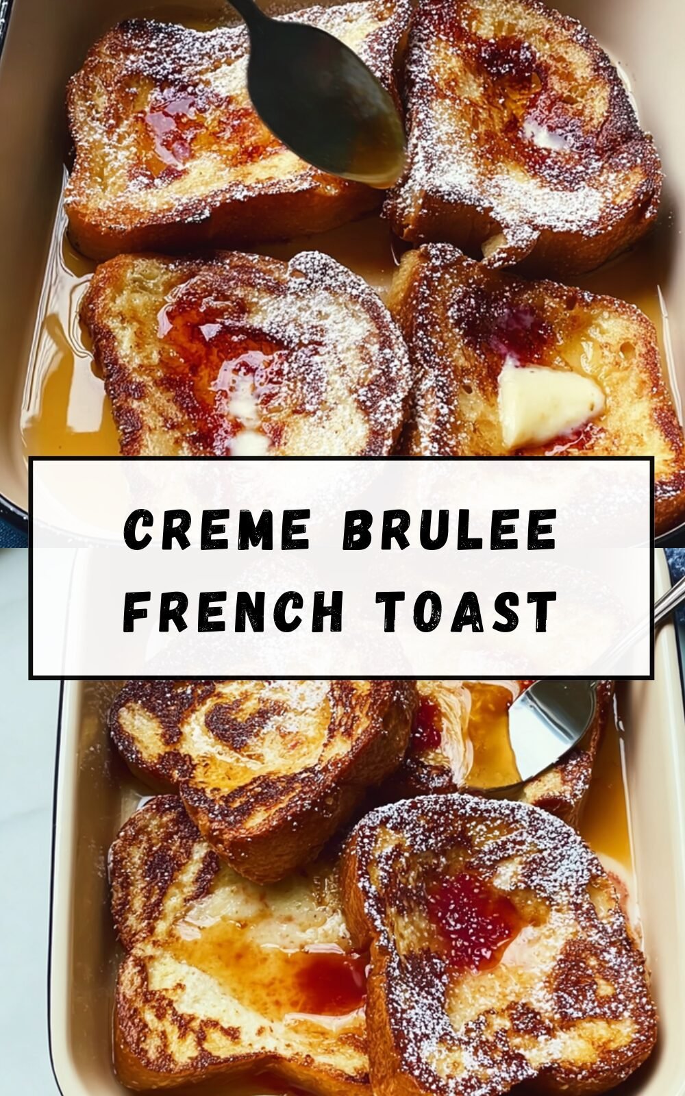 Creme Brulee French Toast