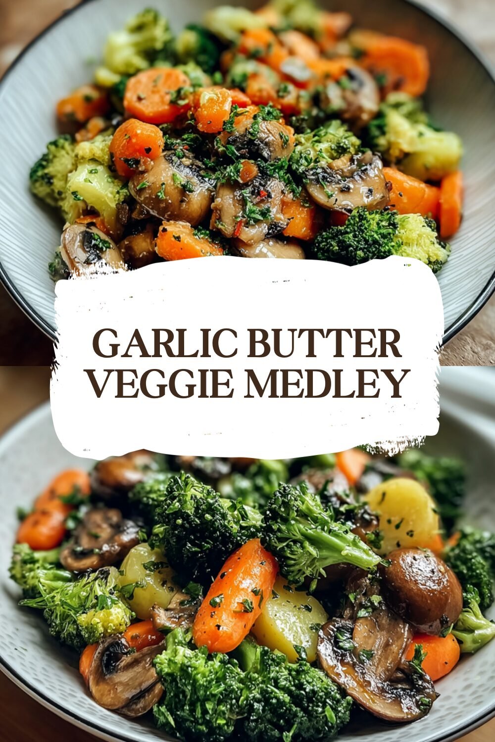 Garlic Butter Veggie Medley