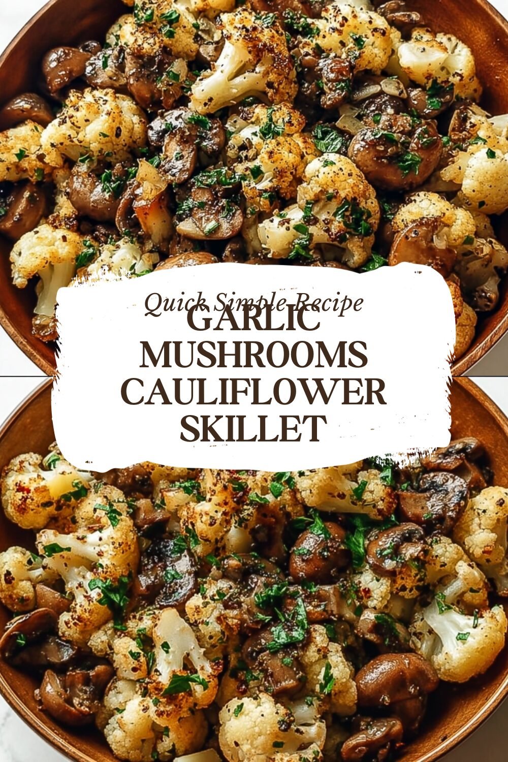 Garlic Mushrooms Cauliflower Skillet
