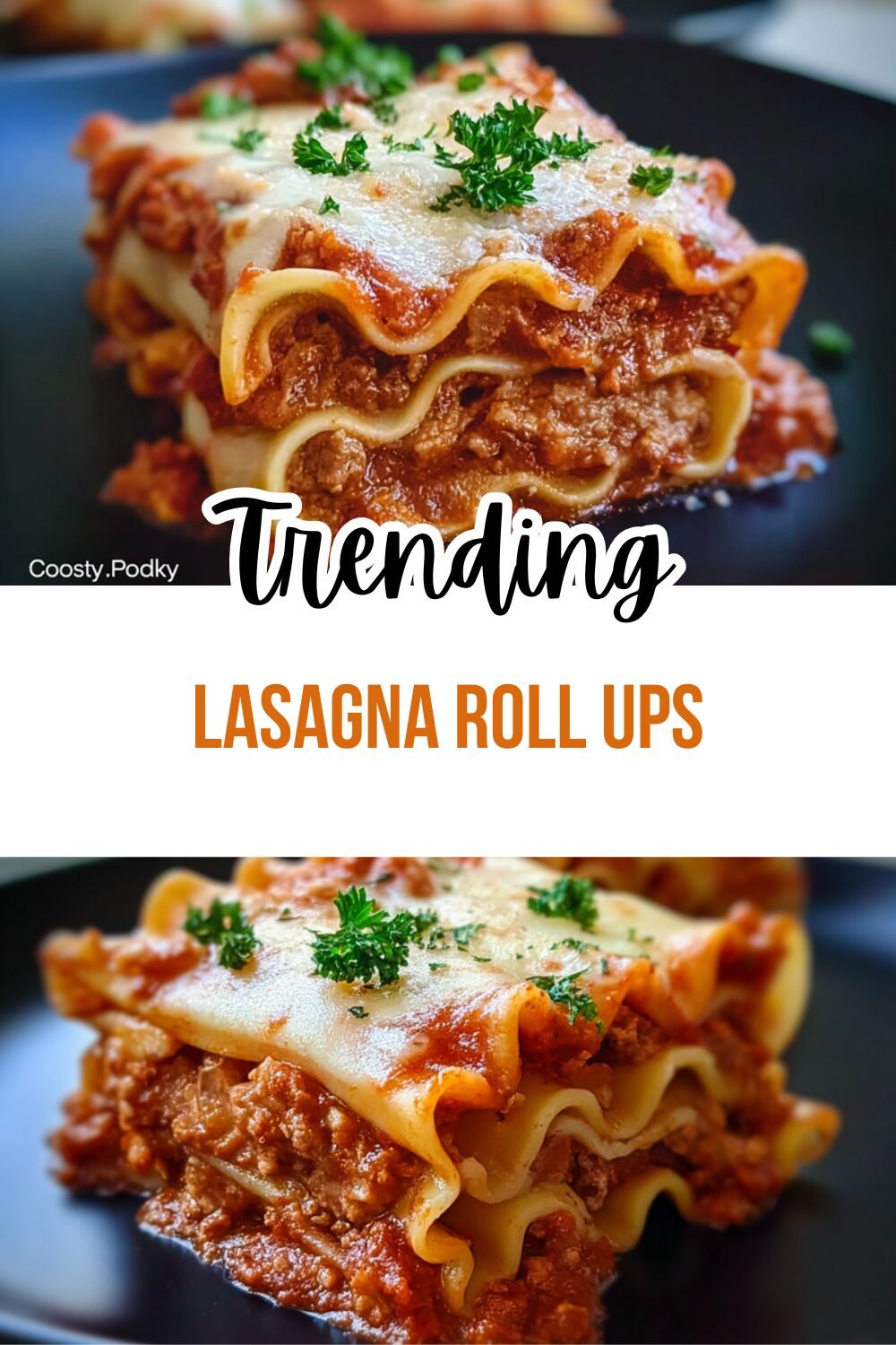 Lasagna Roll Ups