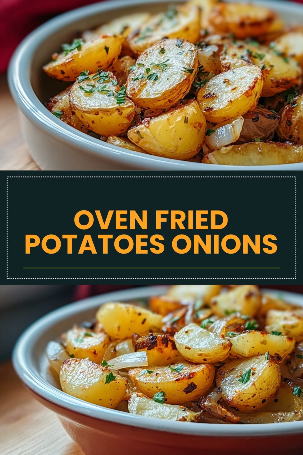 Oven Fried Potatoes Onions
