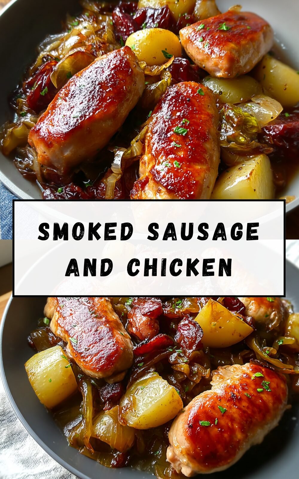 Smoked Sausage And Chicken