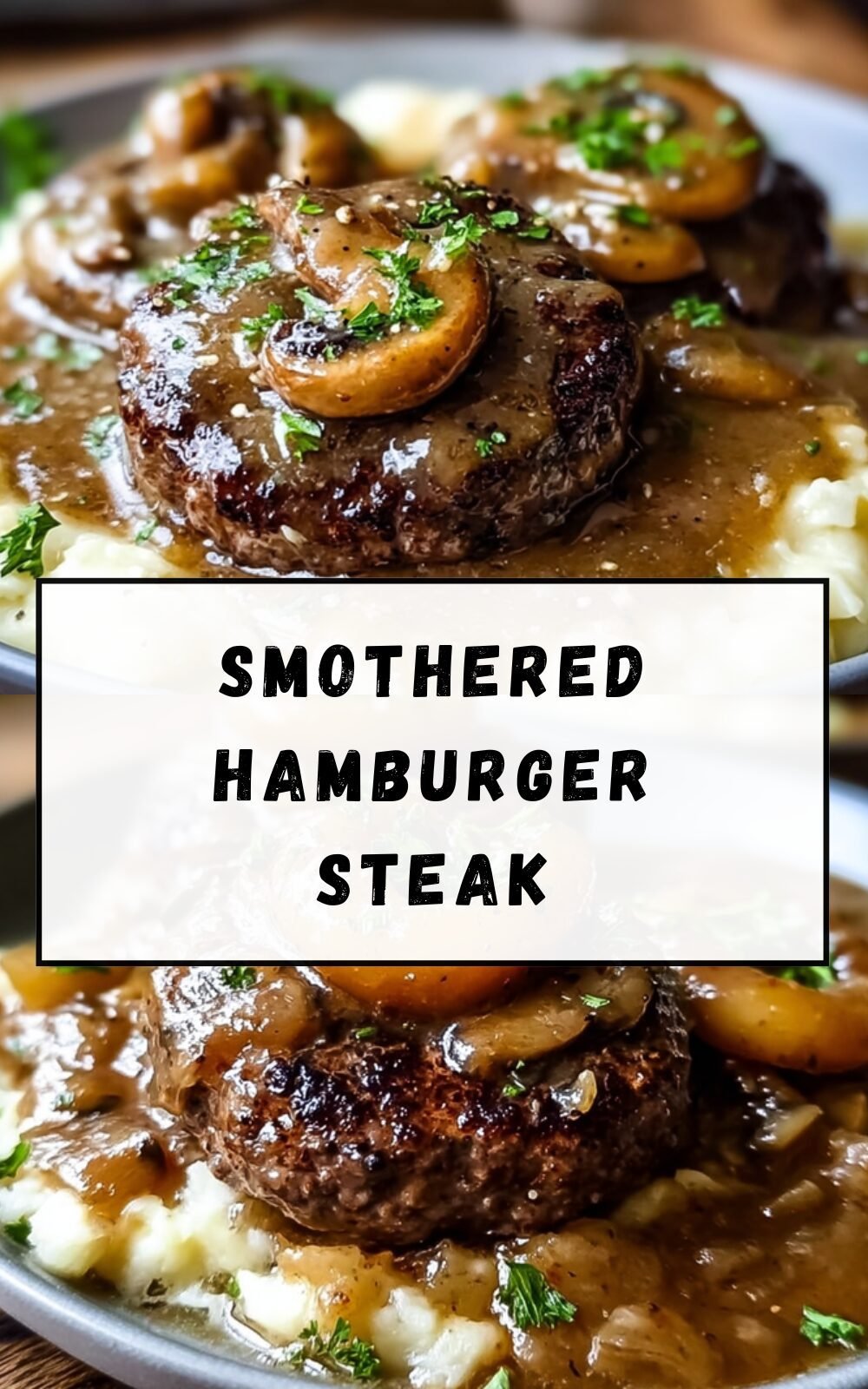 Smothered Hamburger Steak