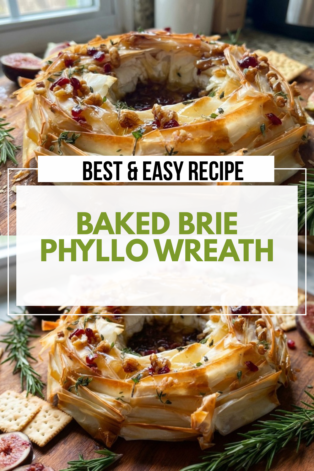 Baked Brie Phyllo Wreath