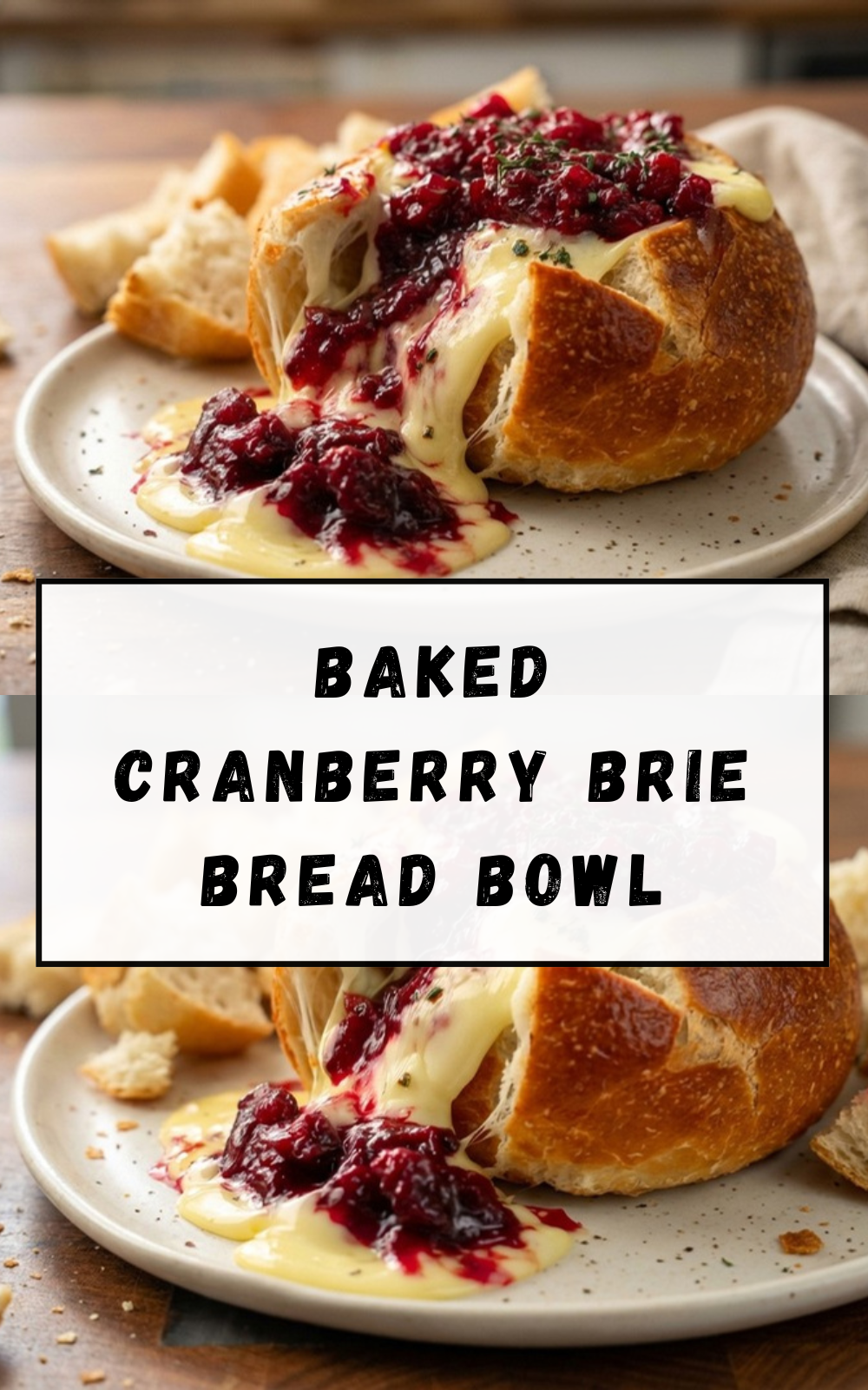 Baked Cranberry Brie Bread Bowl