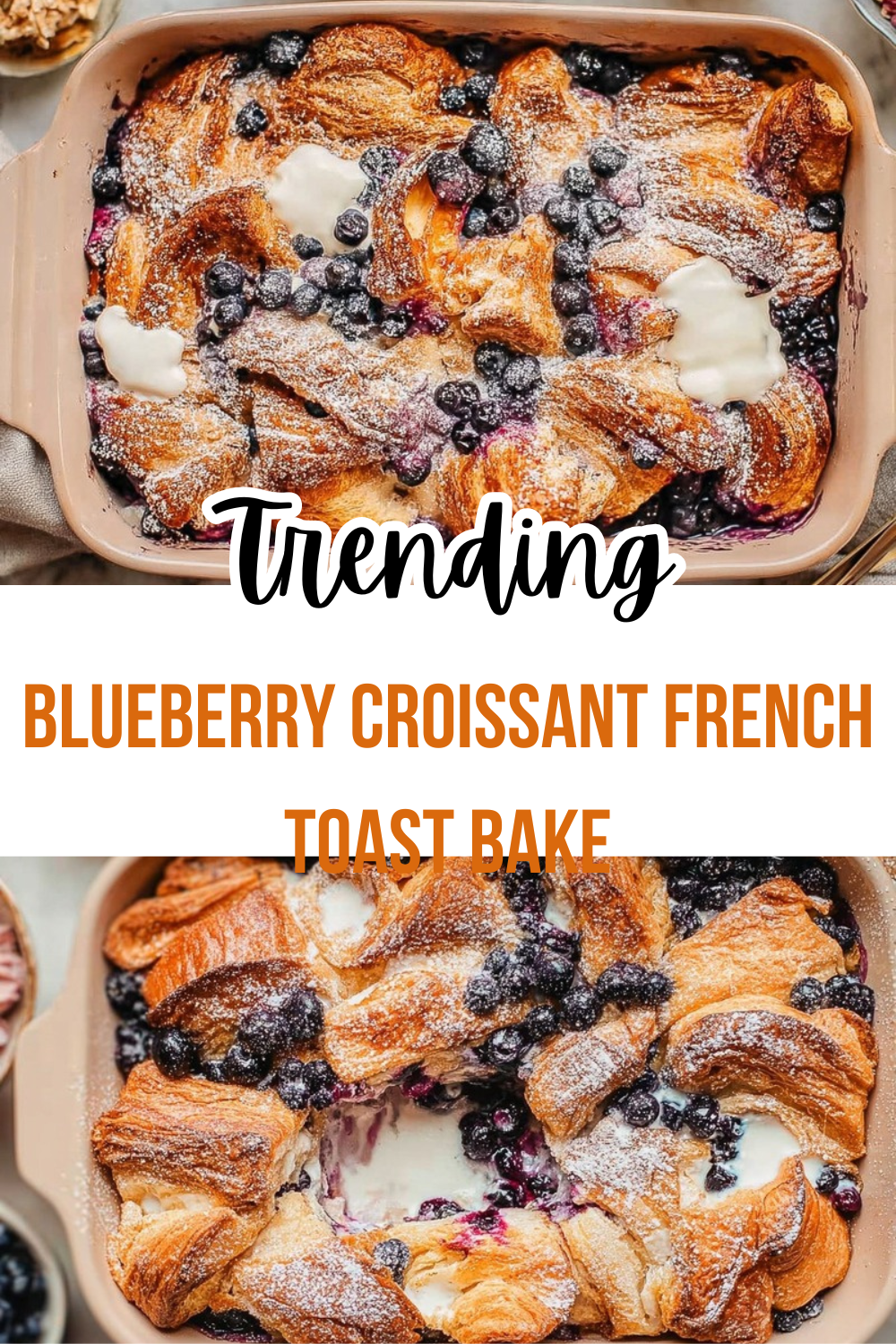 Blueberry Croissant French Toast Bake
