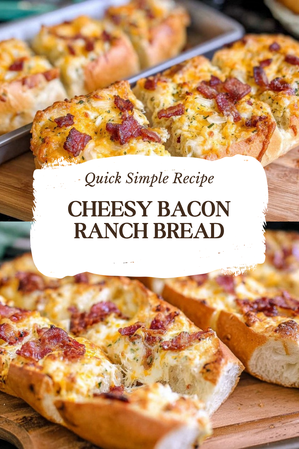 Cheesy Bacon Ranch Bread