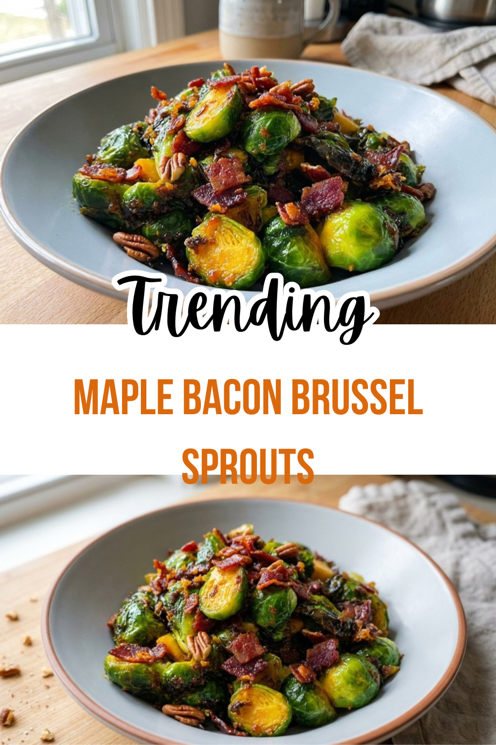 Maple Bacon Brussel Sprouts