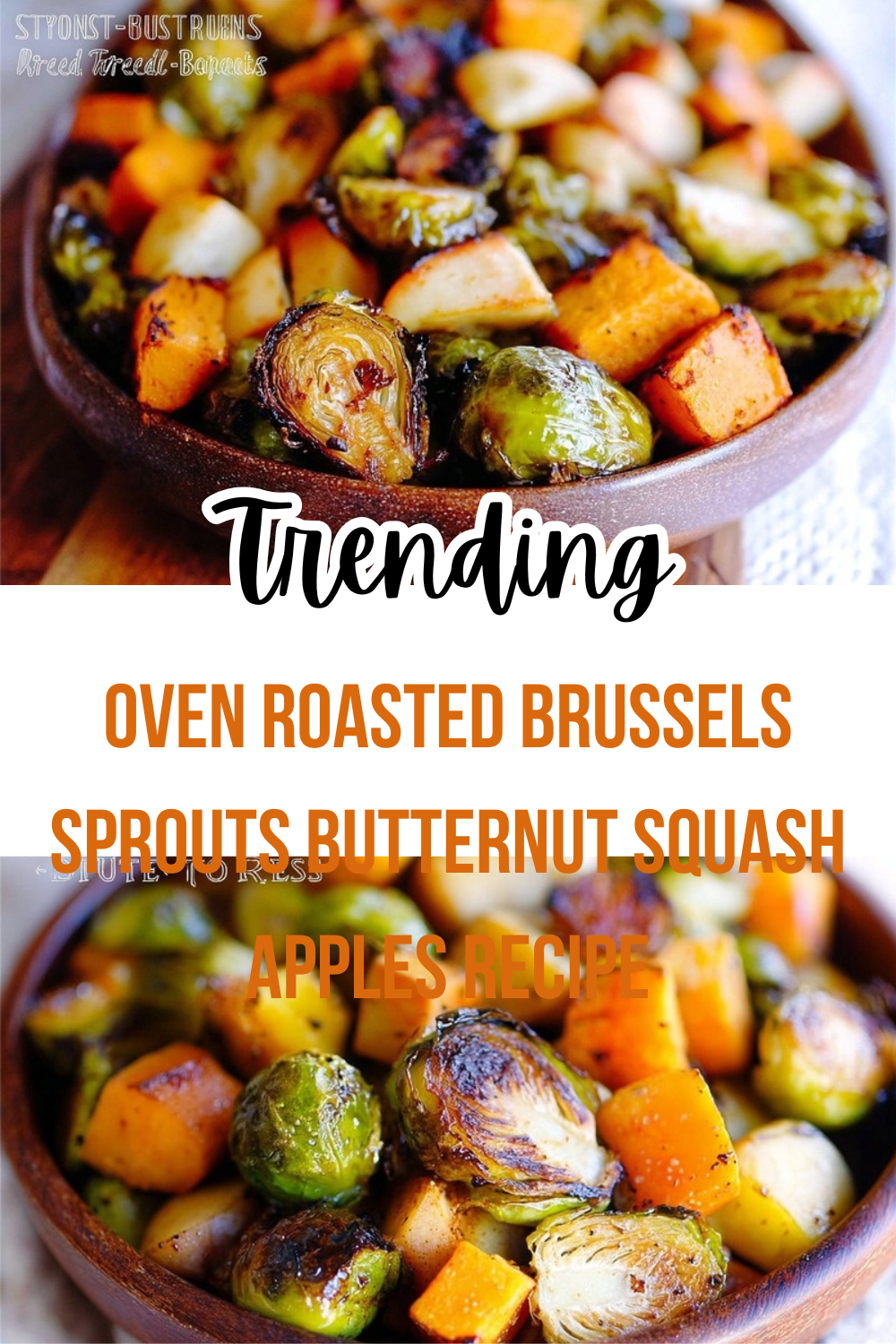 Oven Roasted Brussels Sprouts Butternut Squash Apples Recipe