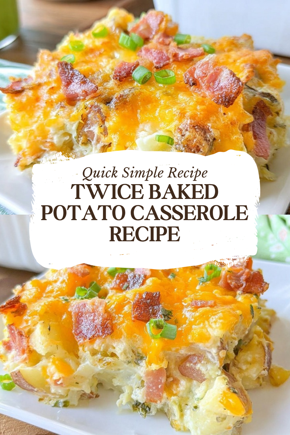 Twice Baked Potato Casserole Recipe