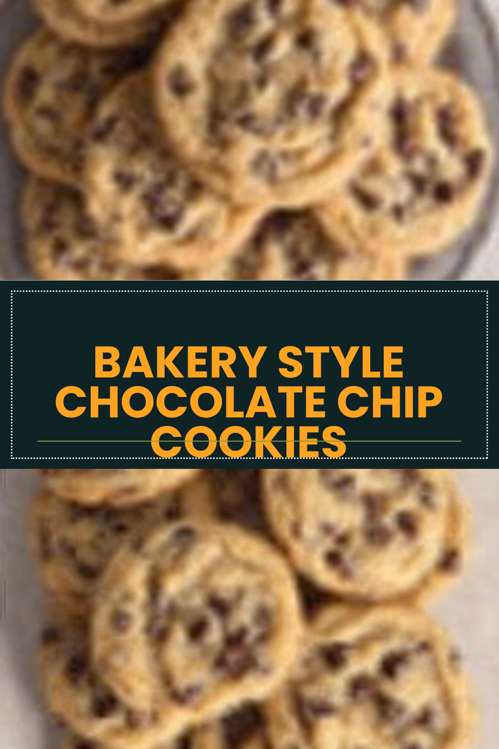 Bakery Style Chocolate Chip Cookies