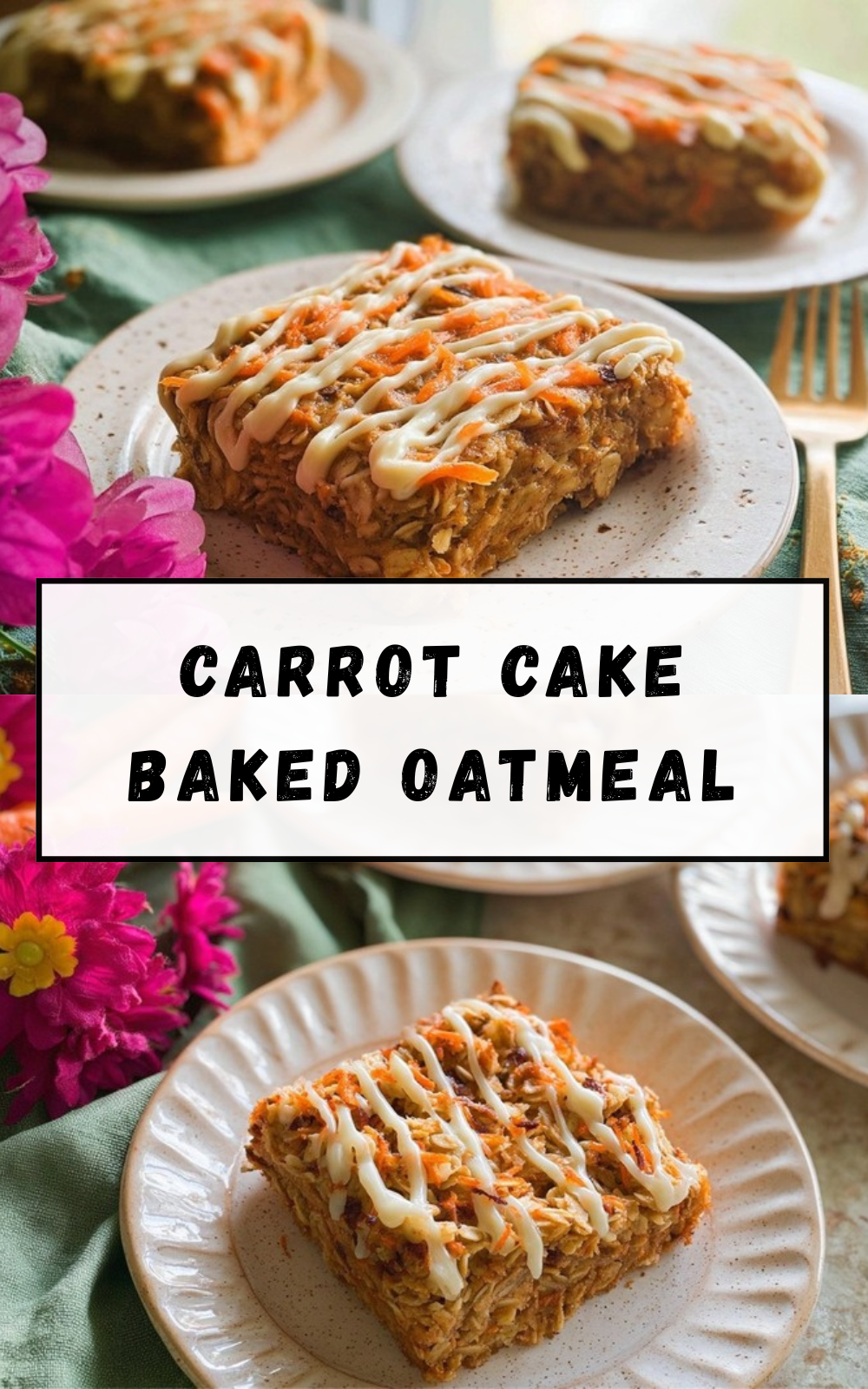 Carrot Cake Baked Oatmeal