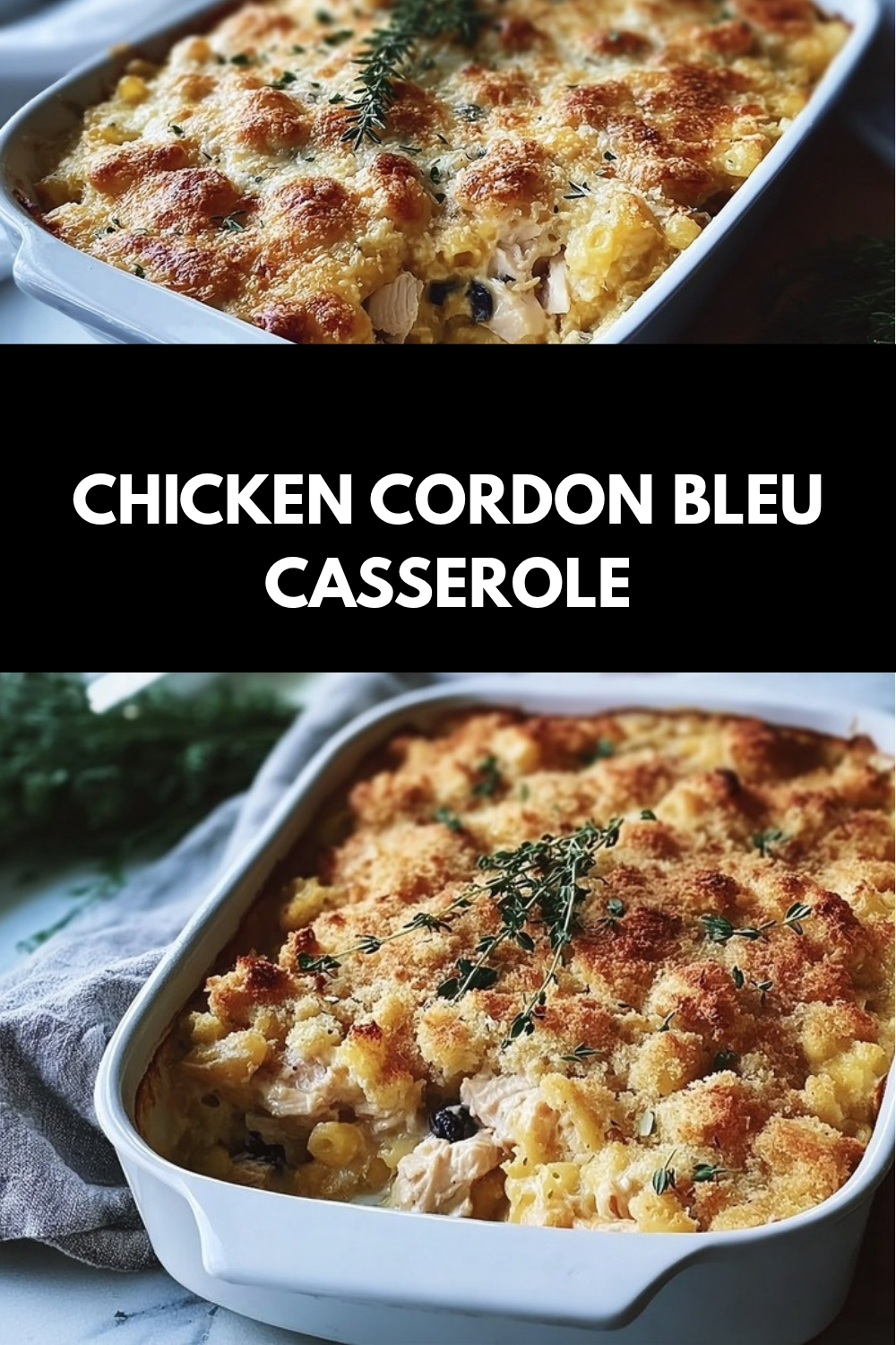 Chicken Cordon Bleu Casserole