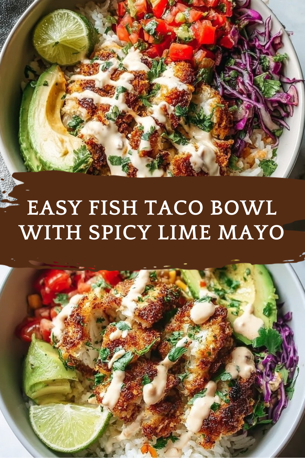 Easy Fish Taco Bowl With Spicy Lime Mayo
