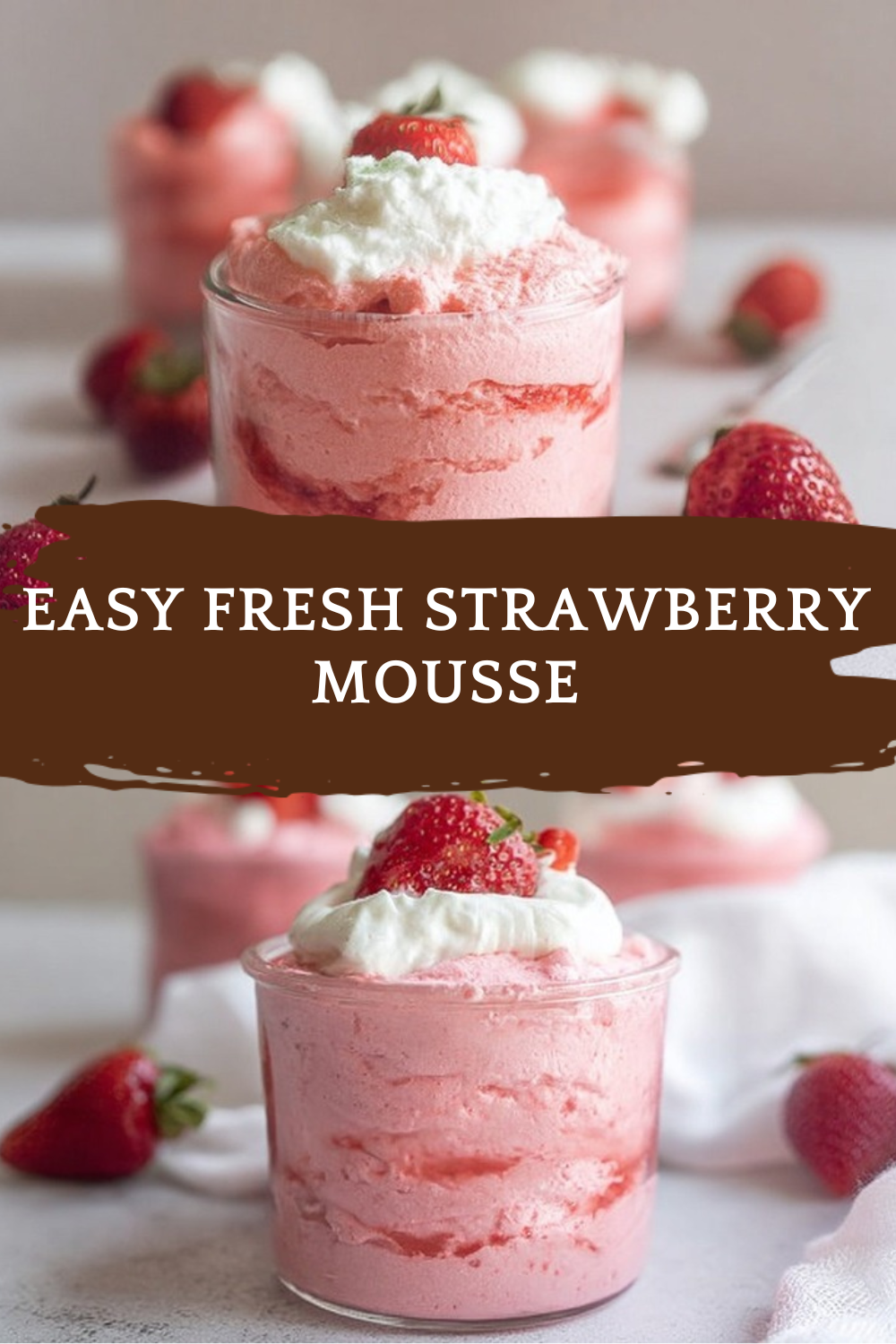 Easy Fresh Strawberry Mousse