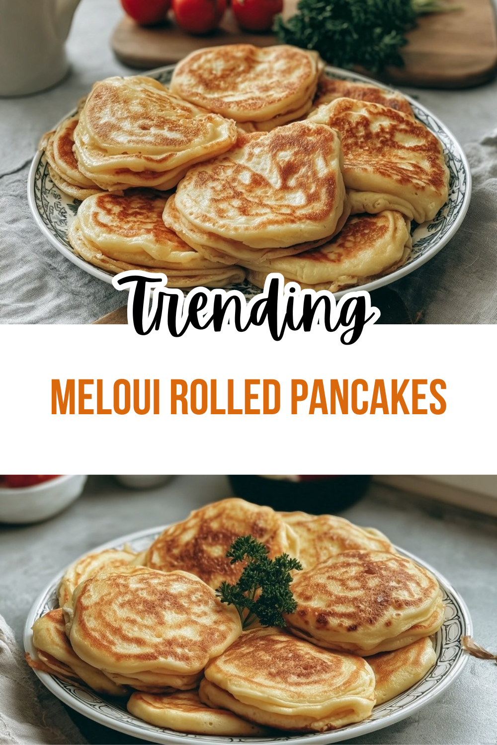 Meloui Rolled Pancakes